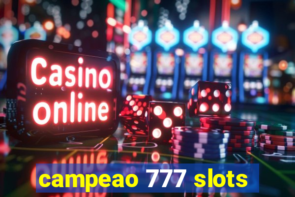 campeao 777 slots